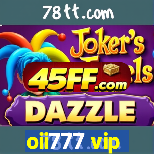 oii777 vip